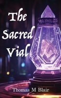 The Sacred Vial B0CGBK99TQ Book Cover