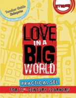 Love In A Big World: Teacher Guide Kindergarten - Stories Series 1737478706 Book Cover