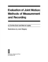 Evaluation of Joint Motion: Methods of Measurement and Recording 0816607141 Book Cover