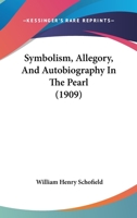 Symbolism, Allegory, And Autobiography In The Pearl 1167178599 Book Cover