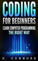 Coding for Beginners: Learn Computer Programming the Right Way 1981927093 Book Cover