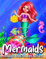 Mermaids Coloring Book for Kids Ages 4-8: Fun Activity Book for Children Featuring Beautiful Mermaids and Amazing Sea Life Coloring Pages | Perfect Kids Activity Book For Everyday Learning null Book Cover