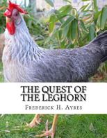 The Quest of the Leghorn 1981207430 Book Cover