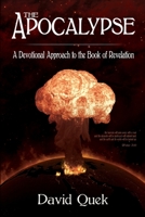 The Apocalypse: A Devotional Approach to the Book of Revelation B08ZBJQXRP Book Cover