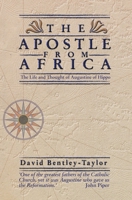 The Apostle from Africa: The Life and Thought of Augustine of Hippo 1857924711 Book Cover