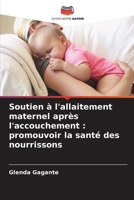 Soutien à l'allaitement maternel après l'accouchement: promouvoir la santé des nourrissons (French Edition) 6209853633 Book Cover
