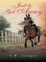 Just to Get Away 1490741534 Book Cover