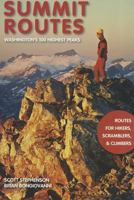 Summit Routes: Washington's 100 Highest Peaks: Routes For Hikers, Scramblers, And Climbers 0966979583 Book Cover