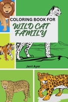 COLORING BOOK FOR WILD CAT FAMILY B0CM3QMPZJ Book Cover