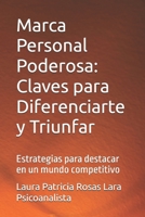 Marca Personal Poderosa: Claves para Diferenciarte y Triunfar: Estrategias para destacar en un mundo competitivo (Spanish Edition) B0FCG7TVYH Book Cover