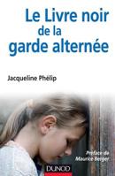le livre noir de la garde alternée 2100589385 Book Cover