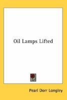 Oil Lamps Lifted 141799679X Book Cover