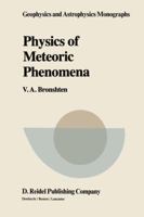 Physics of Meteoric Phenomena 9027716544 Book Cover