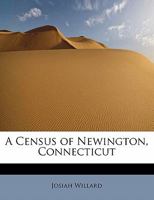 A Census of Newington, Connecticut 1241624275 Book Cover