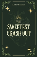 The Sweetest Crash Out B0FXNCMHVM Book Cover