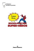 Sociologie des super-héros (HR.SOC.PENSEES) (French Edition) 2705682597 Book Cover