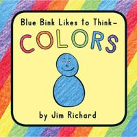 Blue Bink Likes to Think - Colors 0988197219 Book Cover