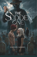 The Sudden one B0GSFZSKHG Book Cover