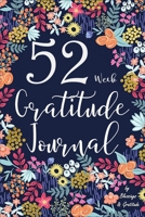 52 Week Gratitude Journal - By Blessings & Gratitude 1651100861 Book Cover