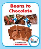 Beans to Chocolate 0531247074 Book Cover