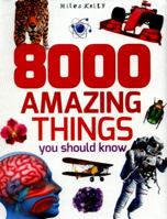 8000 Amazing Things You Should Know 1786170817 Book Cover