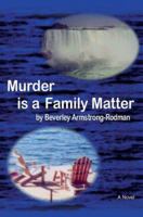 Murder is a Family Matter 0595386172 Book Cover