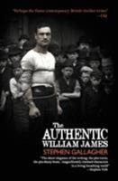 The Authentic William James 1596067799 Book Cover