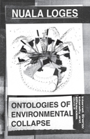 Ontologies of Environmental Collapse B0F22YGCK9 Book Cover