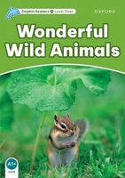 Dolphin Readers Level 3: Wonderful Wild Animals 0194401049 Book Cover