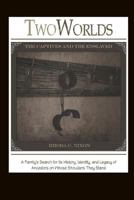 Two Worlds: The Captives and the Enslaved 1539694844 Book Cover