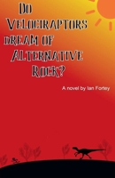 Do Velociraptors Dream of Alternative Rock? B0DZRCP1KL Book Cover