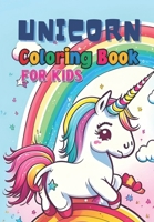 Unicorn Coloring Book For Kids: Coloring and Activity Book For Kids B0CWCVRDNH Book Cover