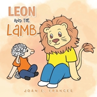 Leon and the Lamb 166986281X Book Cover