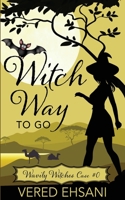 Witch Way to Go 1629553190 Book Cover