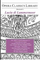 Lucia di Lammermoor (Opera Classics Library Series) (Opera Classics Library Series) 1930841833 Book Cover