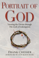 Portrait of God (Viewing the Divine through His work of redemption) 0929540417 Book Cover