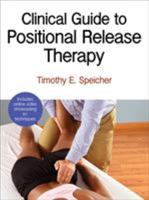 Clinical Guide to Positional Release Therapy with Web Resource 1450496245 Book Cover