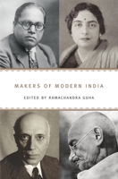 Makers of Modern India 0674052463 Book Cover