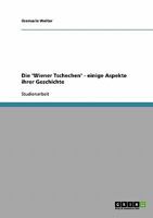 Die 'Wiener Tschechen' - einige Aspekte ihrer Geschichte 3638691527 Book Cover