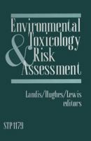 Environmental Toxicology and Risk Assessment (Astm Special Technical Publication// Stp) 0803118600 Book Cover