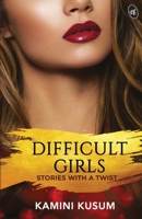 Difficult Girls 9390441781 Book Cover