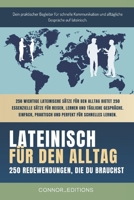 lateinisch für den Alltag: lateinisch für Anfänger und Reisende: Der umfassende Leitfaden mit praktischen, leicht zu merkenden Sätzen für schnelle ... und alltägliche Gespräche. (German Edition) B0F4KZX3KK Book Cover