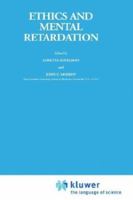 Ethics and Mental Retardation (Philosophy and Medicine) 9027716307 Book Cover
