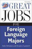 Great Jobs for Foreign Language Majors (Great Jobs Series) 0071476148 Book Cover