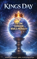 Kings Day, The One Common World Morality B0H131BG3K Book Cover