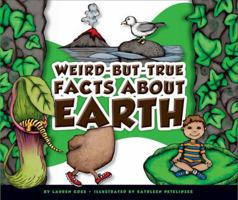 Weird-but-True Facts about Earth 1614734135 Book Cover