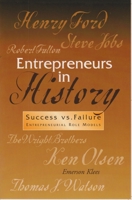 Entrepreneurs in History: Success Vs. Failure: Entrepreneurial Role Models (Role Models of Human Values Ser. Vol. 2) [UNABRIDGED] (Role Models of Human Values Ser. Vol. 2) 0963599011 Book Cover