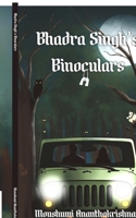 Bhadra Singh's Binoculars B0FQPPT9JK Book Cover
