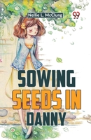 Sowing Seeds In Danny 9359392510 Book Cover