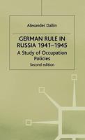 German Rule in Russia, 1941-45 0333216954 Book Cover